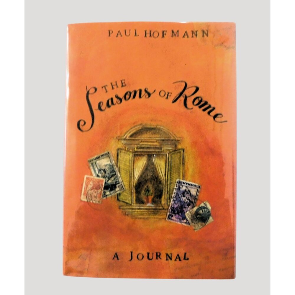 The Seasons Of Rome A Journal By Paul Hofmann First Edition 1997 Hardback Jacket